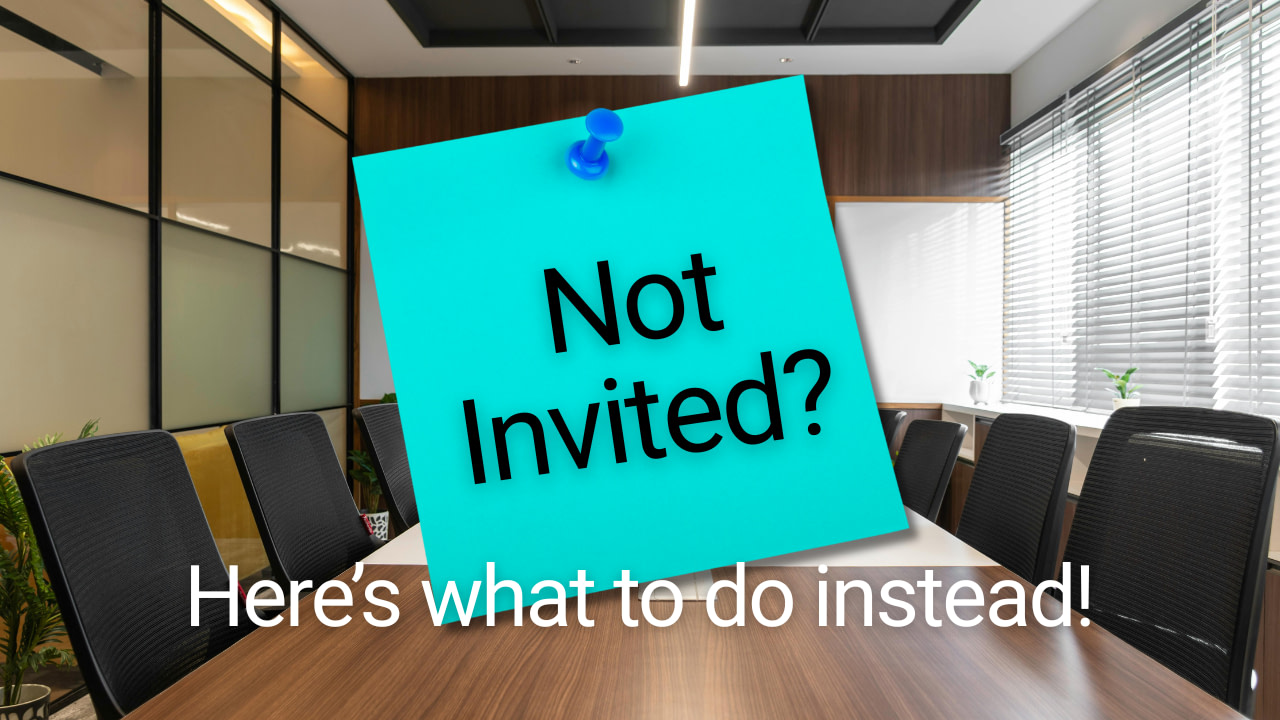 Why You Don’t Need To Be in Every Meeting to Have Influence