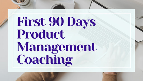 First 90 Days PM Coaching